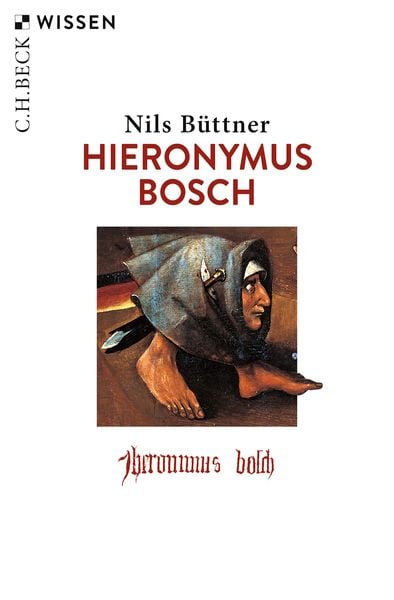 Hieronymus Bosch, Taschenbuch von Nils Büttner, C.H. Beck, 9783406741555