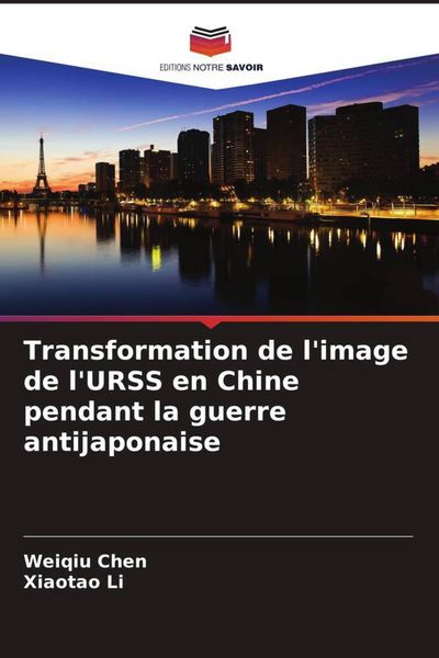 Produktbild: Transformation de l'image de l'URSS en Chine pendant la guerre antijaponaise