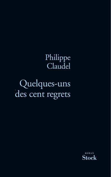 Produktbild: Quelques Uns Des Cent Regrets