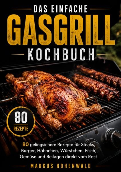 Produktbild: Das einfache Gasgrill Kochbuch