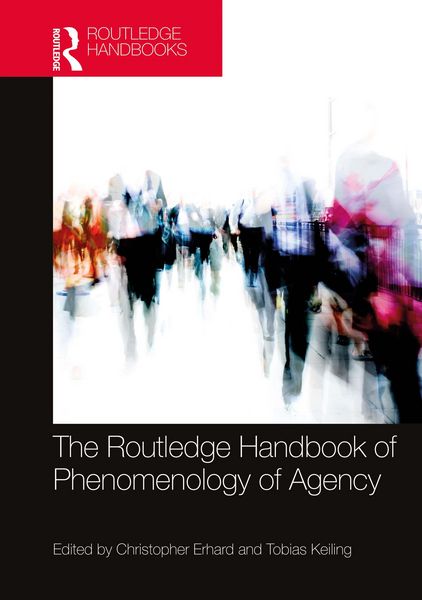 Produktbild: The Routledge Handbook of Phenomenology of Agency