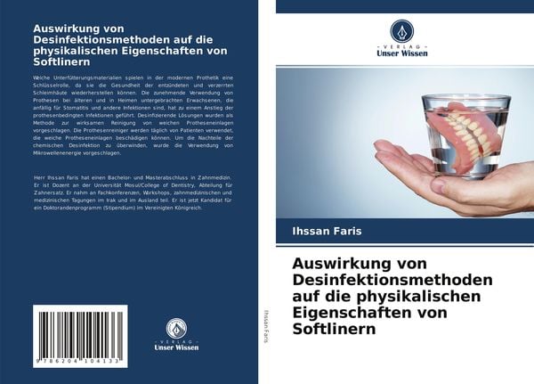 Auswirkung von Desinfektionsmethoden auf die physikalischen Eigenschaften von Softlinern, Taschenbuch von Ihssan Faris, Verlag Unser Wissen,