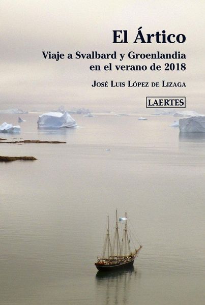 Produktbild: El &Aacute;rtico : viaje a Svalbard y Groenlandia en el verano de 2018