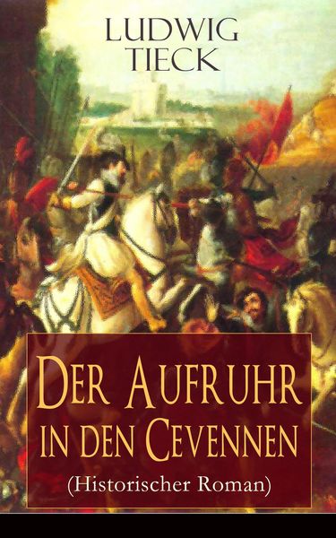 Produktbild: Der Aufruhr in den Cevennen (Historischer Roman)