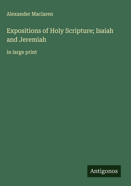 Produktbild: Expositions of Holy Scripture; Isaiah and Jeremiah