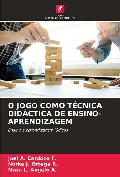 Produktbild: O Jogo Como T&eacute;cnica Did&aacute;ctica De Ensino-Aprendizagem