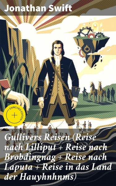 Produktbild: Gullivers Reisen (Reise nach Lilliput + Reise nach Brobdingnag + Reise nach Laputa + Reise in das Land der Hauyhnhnms)
