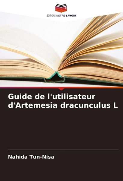 Produktbild: Guide de l'utilisateur d'Artemesia dracunculus L