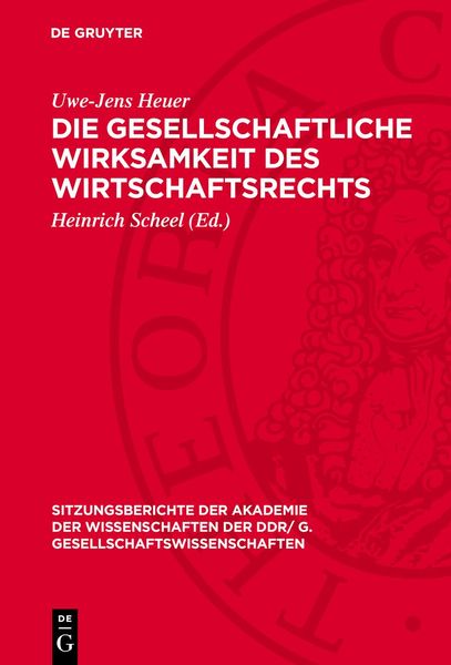 Produktbild: Die gesellschaftliche Wirksamkeit des Wirtschaftsrechts