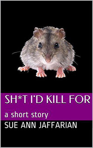 Produktbild: Sh*t I'd Kill For, A Short Story