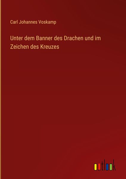 Produktbild: Unter dem Banner des Drachen und im Zeichen des Kreuzes