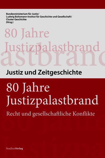 80 Jahre Justizpalastbrand, Taschenbuch von Bundesministerium für Justiz, Studien Verlag, 9783706545488