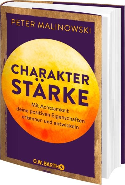 Produktbild: Charakterst&auml;rke. Mit Achtsamkeit deine positiven Eigenschaften erkennen und entwickeln