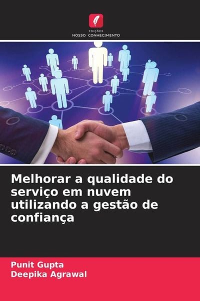 Produktbild: Melhorar a qualidade do servi&ccedil;o em nuvem utilizando a gest&atilde;o de confian&ccedil;a