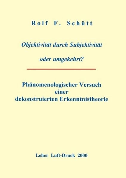 Produktbild: Objektivit&auml;t durch Subjektivit&auml;t oder umgekehrt ?