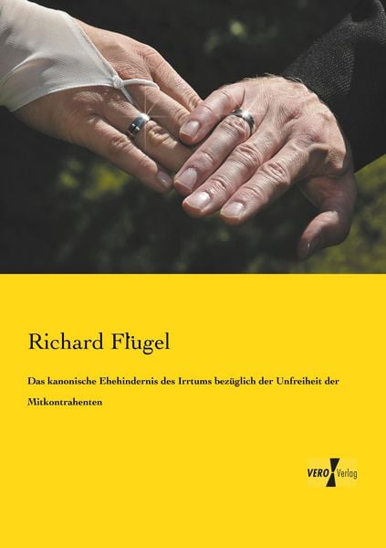 Produktbild: Das kanonische Ehehindernis des Irrtums bez&uuml;glich der Unfreiheit der Mitkontrahenten