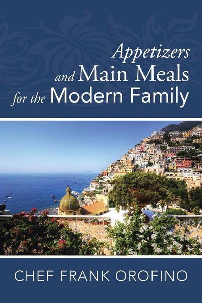 Produktbild: Appetizers and Main Meals for the Modern Family