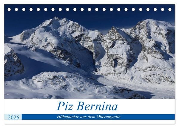 Produktbild: Piz Bernina - H&ouml;hepunkte aus dem Oberengadin (Tischkalender 2026 DIN A5 quer), CALVENDO Monatskalender
