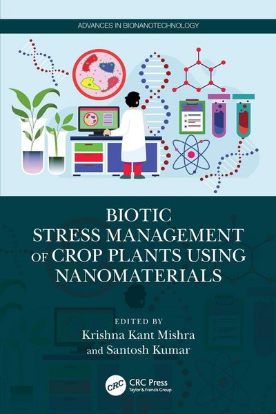 Produktbild: Biotic Stress Management of Crop Plants using Nanomaterials