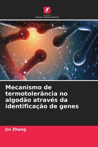 Produktbild: Mecanismo de termotoler&acirc;ncia no algod&atilde;o atrav&eacute;s da identifica&ccedil;&atilde;o de genes