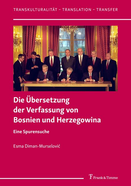 Produktbild: Die &Uuml;bersetzung der Verfassung von Bosnien und Herzegowina