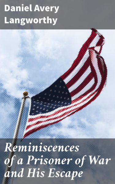 Produktbild: Reminiscences of a Prisoner of War and His Escape