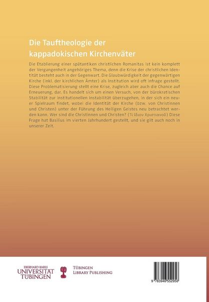 Produktbild: Die Tauftheologie der kappadokischen Kirchenv&auml;ter im Kontext der Etablierung einer christlichen Romanitas