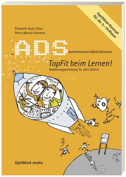 Produktbild: ADS. Aufmerksamkeitsdefizitsyndrom. Topfit beim Lernen! Bedienungsanleitung f&uuml;r dein Gehirn