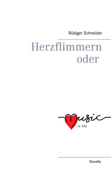 Produktbild: Herzflimmern oder music is life