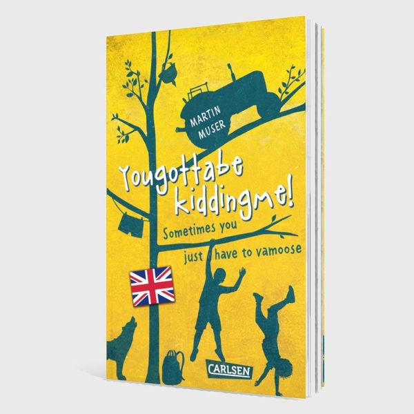 Produktbild: Kannawoniwasein: Yougottabekiddingme! Sometimes you just have to vamoose (Englische Ausgabe mit Vokabelhilfen)