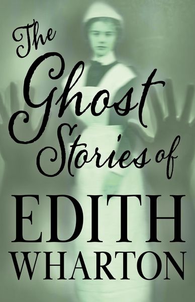 Produktbild: The Ghost Stories of Edith Wharton
