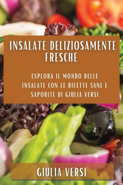 Produktbild: Insalate deliziosamente fresche