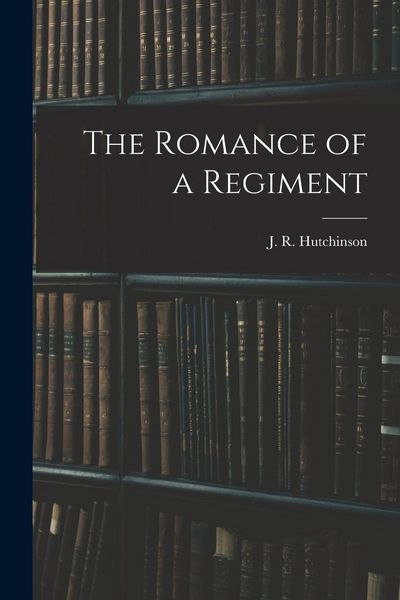 Produktbild: The Romance of a Regiment