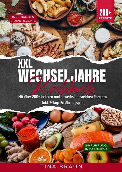 XXL Wechseljahre Kochbuch, Taschenbuch von Tina Braun, Epubli, 9783819039881