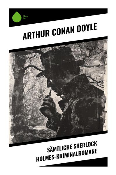 Produktbild: S&auml;mtliche Sherlock Holmes-Kriminalromane