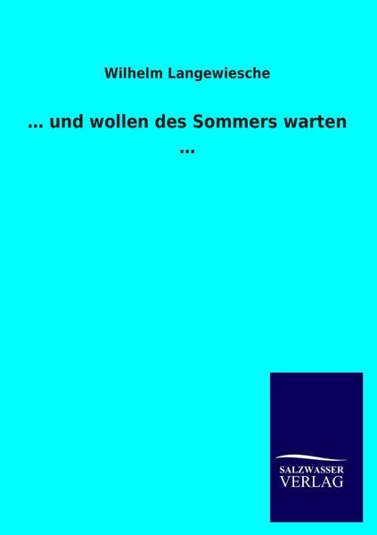 Produktbild: ... und wollen des Sommers warten ...
