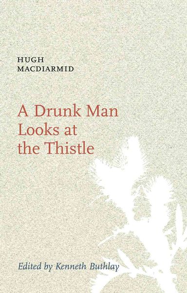 Produktbild: A Drunk Man Looks at the Thistle