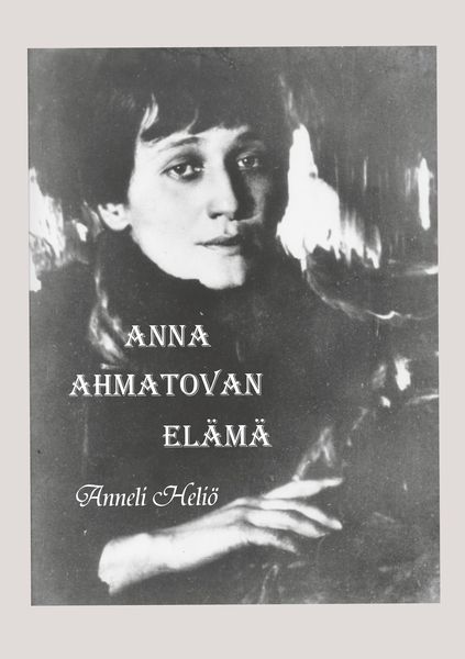Produktbild: Anna Ahmatovan el&auml;m&auml;