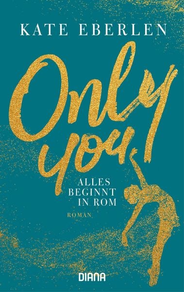 Produktbild: Only you - Alles beginnt in Rom
