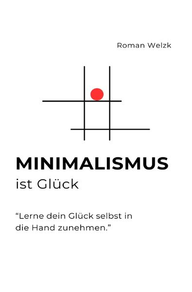 Produktbild: Minimalismus ist Gl&uuml;ck
