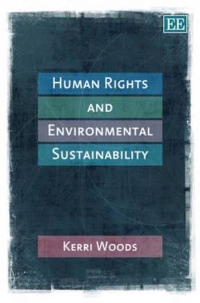 Produktbild: Woods, K:  Human Rights and Environmental Sustainability