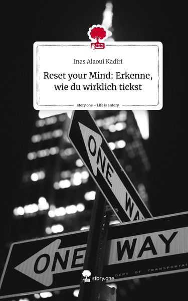 Produktbild: Reset your Mind: Erkenne, wie du wirklich tickst. Life is a Story - story.one