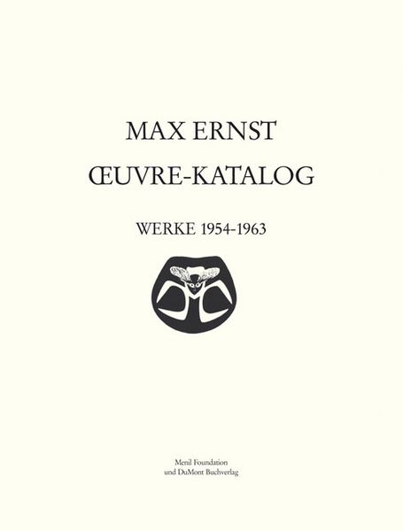 Produktbild: Max Ernst Oeuvre-Katalog<br />Band 6 Werke 1954 - 1963