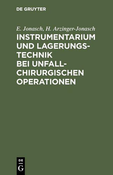 Produktbild: Instrumentarium und Lagerungstechnik bei unfallchirurgischen Operationen