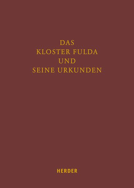 Produktbild: Das Kloster Fulda und seine Urkunden