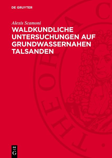 Produktbild: Waldkundliche Untersuchungen auf Grundwassernahen Talsanden