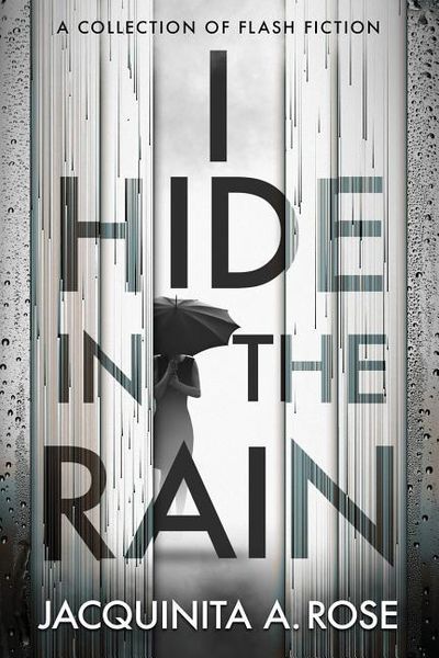 Produktbild: Rose, J: I Hide In The Rain