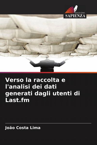 Produktbild: Verso la raccolta e l'analisi dei dati generati dagli utenti di Last.fm