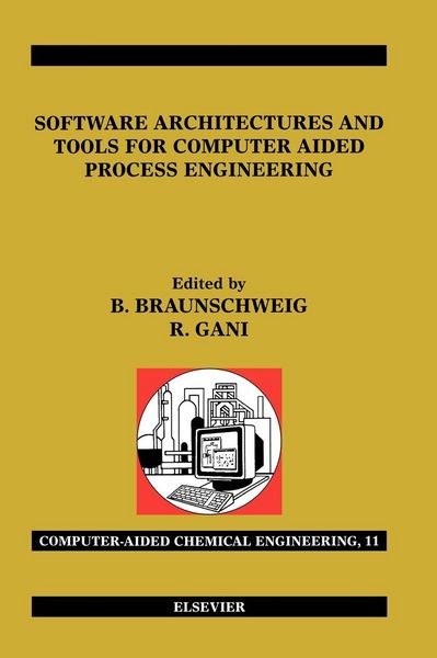 Produktbild: Software Architectures and Tools for Computer Aided Process Engineering