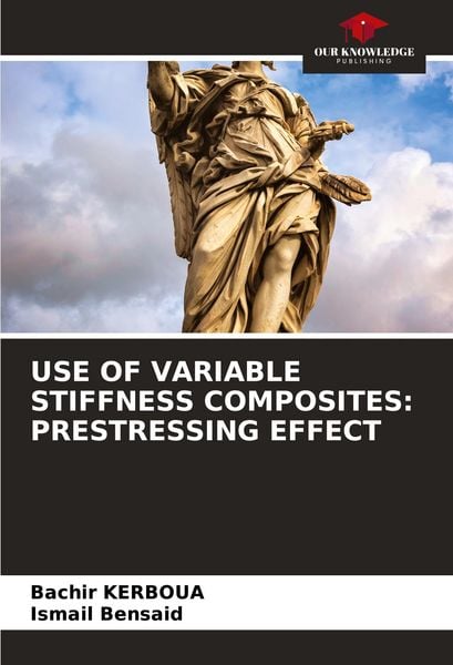 Produktbild: USE OF VARIABLE STIFFNESS COMPOSITES: PRESTRESSING EFFECT